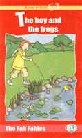 Ready to Read The Fab Fables: The Boy and the Frogs (Book + Audio CD)